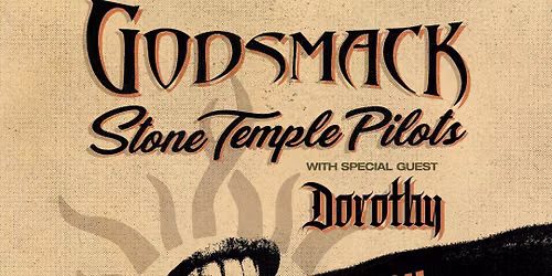 Godsmack  Stone Temple Pilots & Dorothy