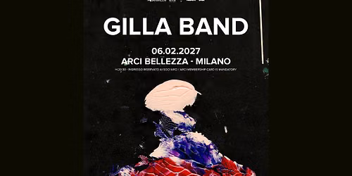 Gilla Band | Milano, Arci Bellezza