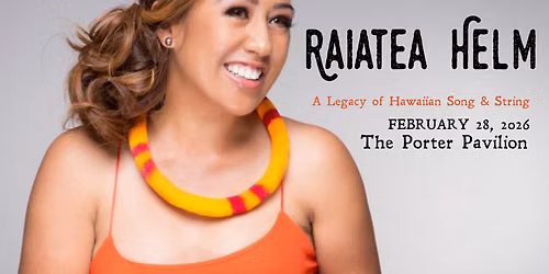 Raiatea Helm A Legacy of Hawaiian Song & String at Weill Hall at Sonoma State University