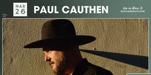 Paul Cauthen Live at The Backyard Waco