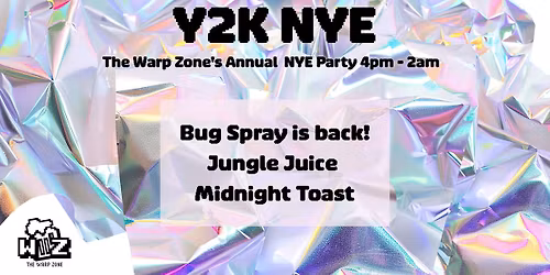 Y2K NYE Annual Party at The Warp Zone
