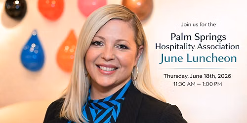 Palm Springs Hospitality Association June Luncheon