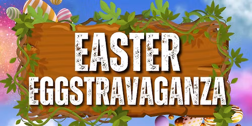 Easter Eggstravaganza