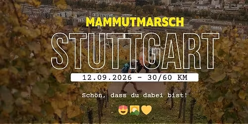 Mammutmarsch Stuttgart - 30\/60KM