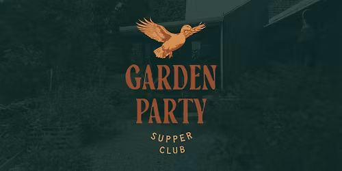 Garden Party Supper Club \u2013 June 6, 2026
