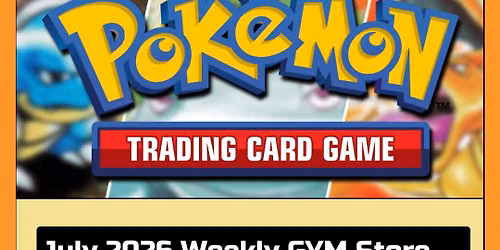 Pokemon July 2026 Weekly GYM Store Event