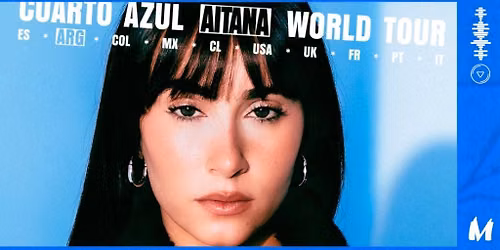 Aitana \u2022 Cuarto Azul World Tour \u2022 BA