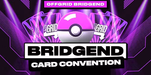 Bridgend Card Convention | 1st August