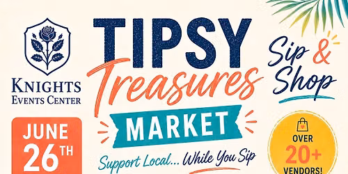 Tipsy Treasures Monthly Sip & Shop