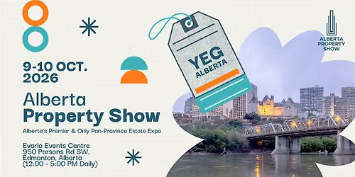 The Alberta Property Show, October 9-10 2026
