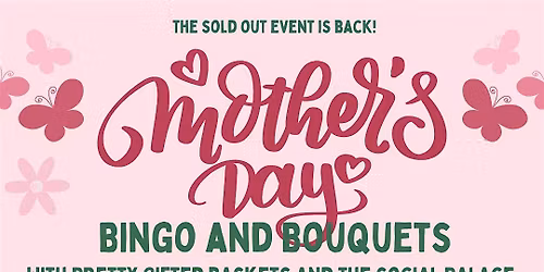 Bingo & Bouquets - Mother\u2019s Day 2026