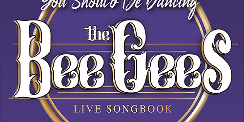Hayling Island Music: You Should Be Dancing - The Bee Gees Songbook