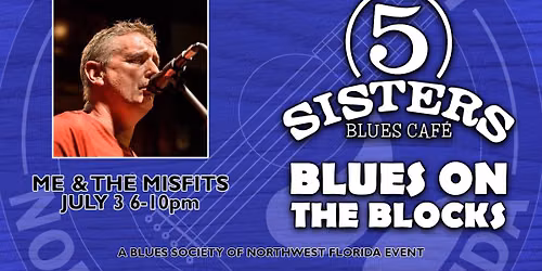 Blues On The Blocks with Me & the Misfits