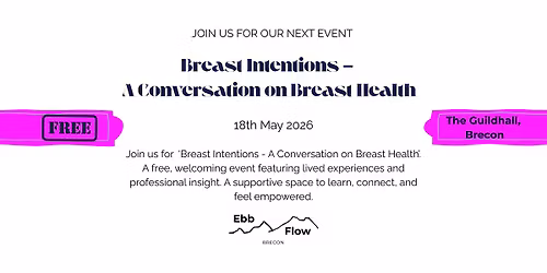 Ebb & Flow Brecon \u2013 Breast Intentions: A Conversation on Breast Health