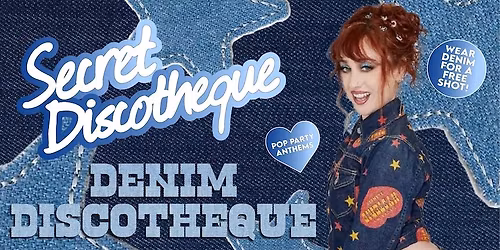 Secret Discotheque: Denim Discotheque \ud83d\udcbf\ud83d\udc56
