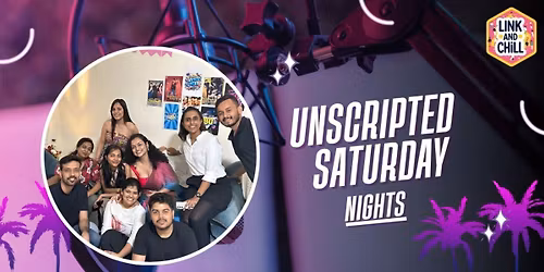 Unscripted Saturday Nights