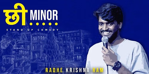 Chhee Minor - A Standup Comedy Solo ft. Radhe