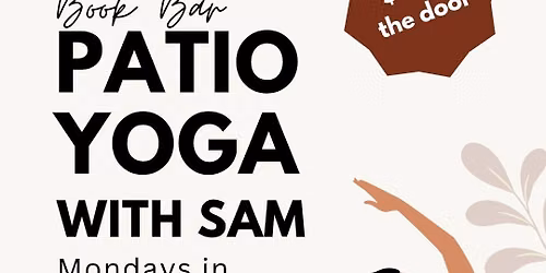 Book Bar Patio Yoga with Sam (Weather Permitting!)