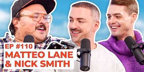 Matteo Lane and Nick Smith