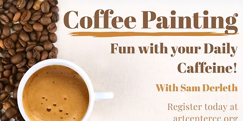 Coffee Painting with Sam Derleth