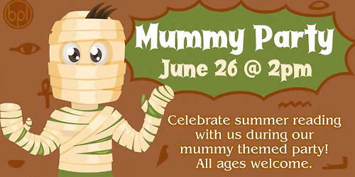 Mummy Party!