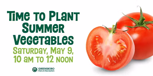 Time to Plant Summer Vegetables