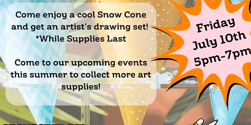 Snow Cones and Drawing Set - Free Event