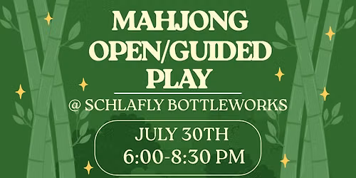 Mahjong Open\/Guided Play on 7\/30 at Schlafly Bottleworks with Mahj Podge