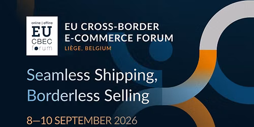 EU Cross-Border E-commerce Forum 2026 - Fifth Edition