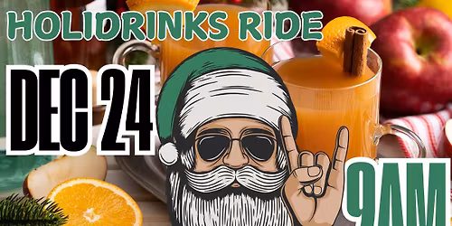 Christmas Eve Holidrinks Ride