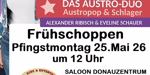Fr\u00fchschoppen im Saloon mit Alex Ribisch & Eveline Schauer LIVE