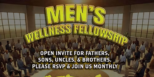 Men's Wellness Fellowship: Mental Wellness Support Group For Men Of Color