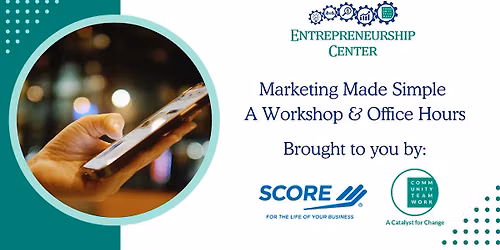 Marketing Made Simple: SCORE Workshop & Office Hours