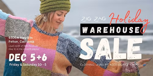 Zig Zag 'Holiday' WAREHOUSE SALE