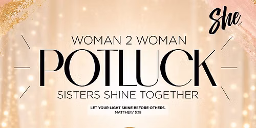 SHE Women 2 Women Potluck