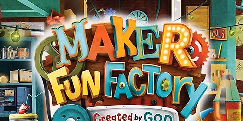 Maker Fun Factory VBS 2026