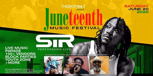 The Drop 104.7 Presents Juneteenth Music Festival featuring SiR