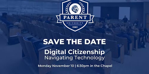Parent University: Digital Citizenship | Navigating Technology