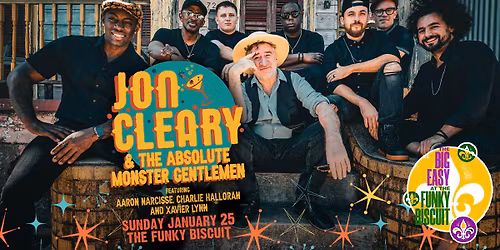 Jon Cleary & The Absolute Monster Gentlemen - The Big Easy At The Funky Biscuit