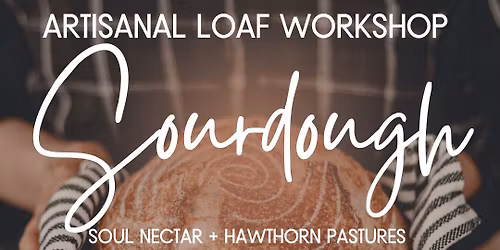 Artisanal Sourdough Loaf-Making Workshop