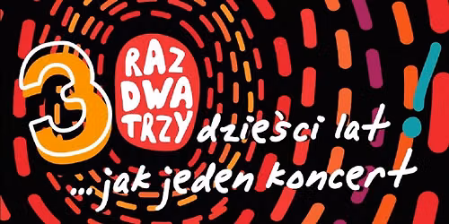 Lublin: Raz Dwa Trzy
