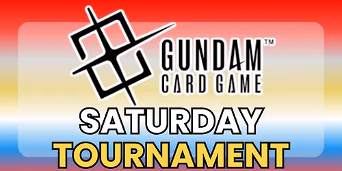 Gundam TCG | Saturday | Weekly @ The Game Capital