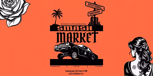 Smash Market: A Vendor's Market with Lowriders & Music