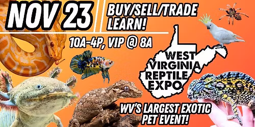 West Virginia Reptile Expo - Huntington 