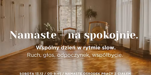 Namaste - na spokojnie. Wsp\u00f3lny dzie\u0144 w rytmie slow