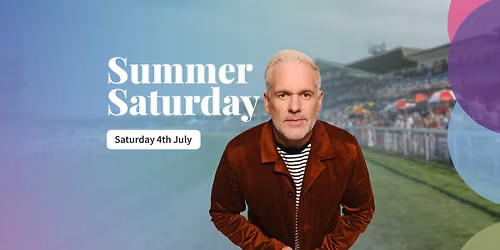 Summer Saturday FT. Chris Moyles 