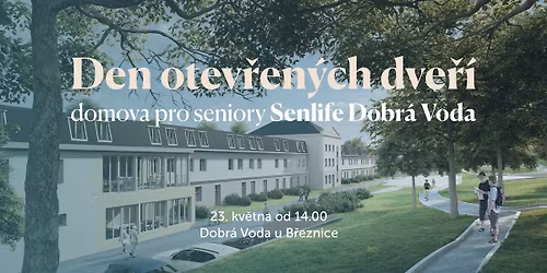\u2728Den otev\u0159en\u00fdch dve\u0159\u00ed L\u00e1zn\u011b Dobr\u00e1 Voda \/ Nov\u00fd domov pro seniory Senlife\u2728