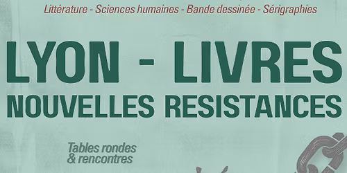 Lyon Livres Nouvelles R\u00e9sistances