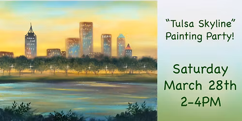 Tulsa Skyline - Painting Party! 
