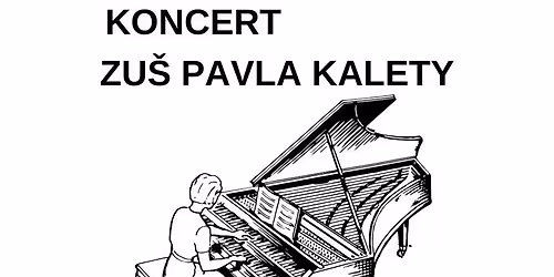 Koncert ZU\u0160 Pavla Kalety